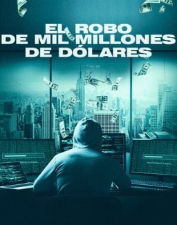 El robo de mil millones de dólares