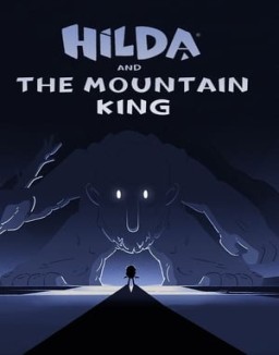 Hilda y el Rey de la montaña