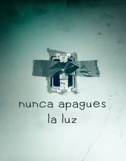 Nunca apagues la luz