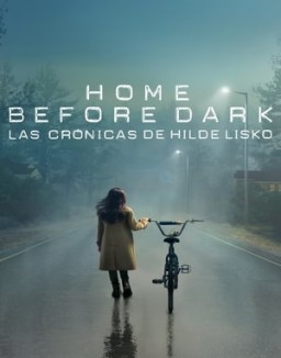 Home Before Dark - Las crónicas de Hilde Lisko